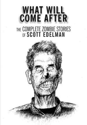 What Will Come After by Scott Edelman