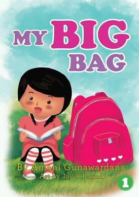 My Big Bag by Amani Gunawardana