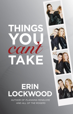 Things You Can't Take by Erin Lockwood