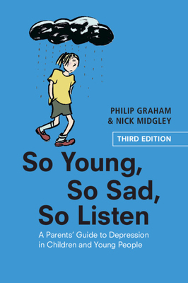 So Young, So Sad, So Listen by Philip J. Graham, Carol Hughes