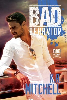 Bad Behavior, Volume 5 by K. a. Mitchell