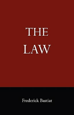 The Law by Frederick Bastiat