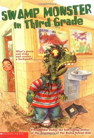 Swamp Monster in the Third Grade by Debbie Dadey