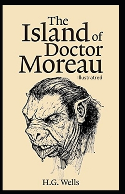 The Island of Dr.Moreau Illustrated by H.G. Wells