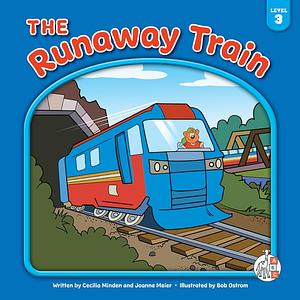 The Runaway Train by Joanne Meier, Cecilia Minden