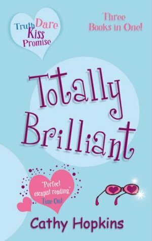 Totally Brilliant by Cathy Hopkins