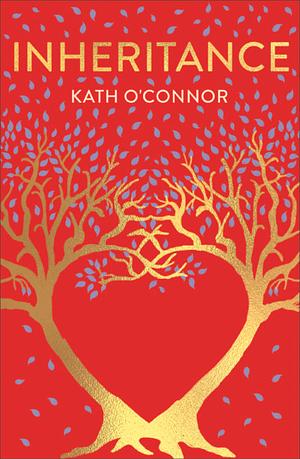Inheritance by Kath O'Connor