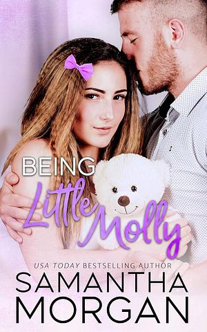 Being Little Molly by Samantha Morgan