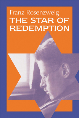 The Star of Redemption by Franz Rosenzweig