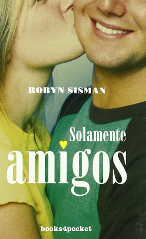 Solamente Amigos by Robyn Sisman