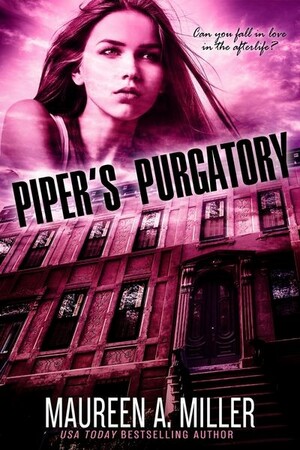 Piper's Purgatory by Maureen A. Miller