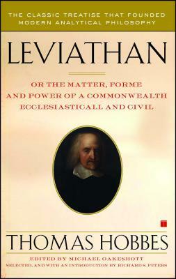 Leviathan: Or the Matter, Forme, and Power of a Commonwealth Ecclesiasticall and Civil by Thomas Hobbes