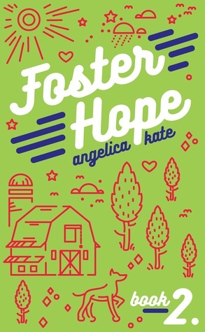 Foster Hope by Angelica Kate