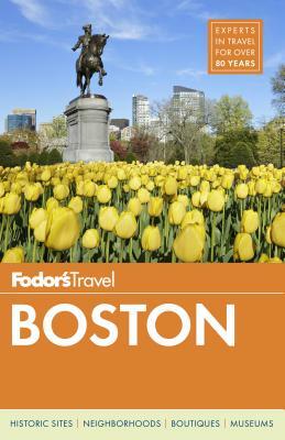 Fodor's Boston by Fodor's Travel Publications Inc.