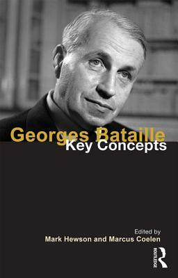 Georges Bataille: Key Concepts by 