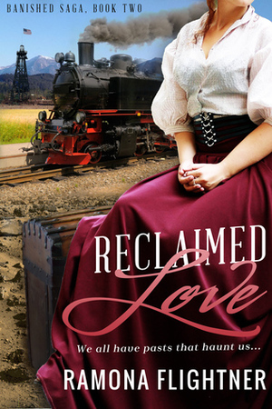 Reclaimed Love by Ramona Flightner