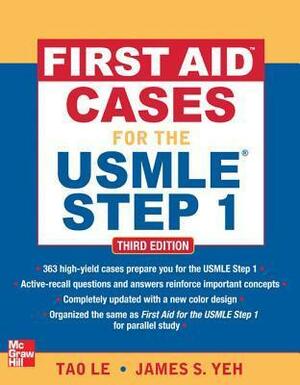 First Aid Cases for the USMLE Step 1 by Tao Le, Vinita Takiar