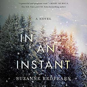 In an Instant by Suzanne Redfearn