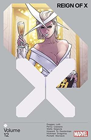 Reign of X Vol. 12 by Gerry Duggan, Jonathan Hickman, Zeb Wells, Tini Howard, Benjamin Percy