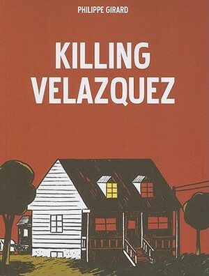 Killing Velazquez by Philippe Girard