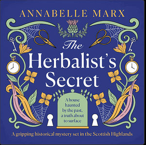 The Herbalist's Secret  by Annabelle Marx