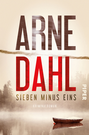 Sieben Minus Eins by Kerstin Schöps, Arne Dahl