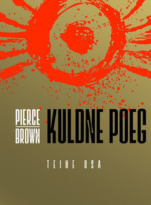 Kuldne poeg by Marju Randlane, Pierce Brown