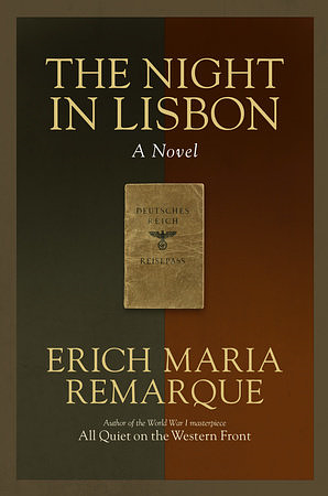 The Night in Lisbon by Erich Maria Remarque