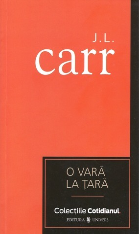 O vară la ţară by Doina Catargiu, J.L. Carr