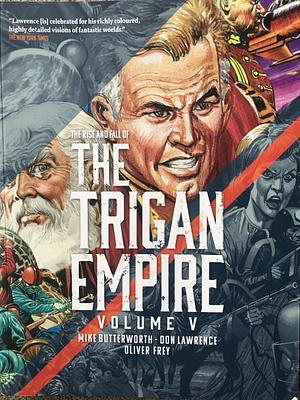 The Rise and Fall of the Trigan Empire, Volume V by Don Lawrence