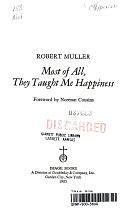 Most of All They Taught Me Happiness by Robert Muller