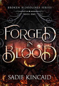 Forged in Blood by Sadie Kincaid