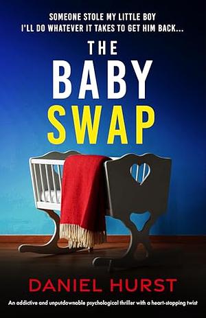 The Baby Swap by Daniel Hurst