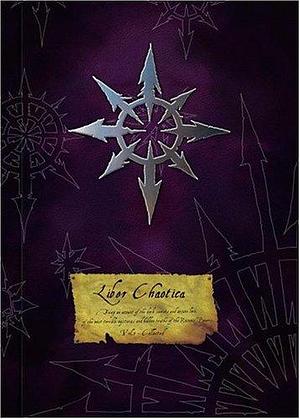 Liber Chaotica Complete by Marijan Von Staufer, Richard Williams