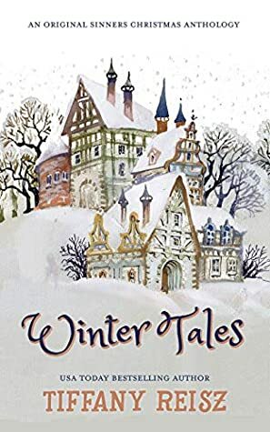 Winter Tales: An Original Sinners Christmas Anthology by Tiffany Reisz