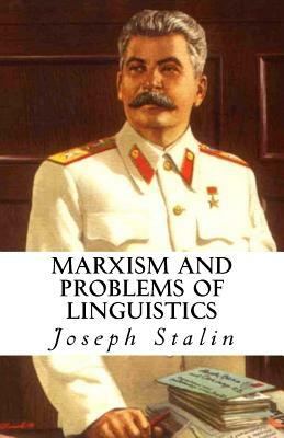 Marxism and Problems of Linguistics by Joseph Stalin