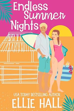 Endless Summer Nights by Ellie Hall
