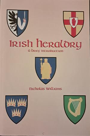 Irish Heraldry: A Brief Introduction by Nicholas Williams