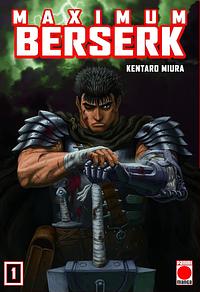 Berserk Maximum, tomo 1 by Kentaro Miura