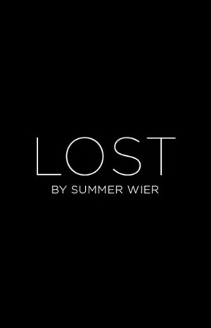 Lost by Summer Wier