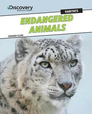 Endangered Animals by Edward Close