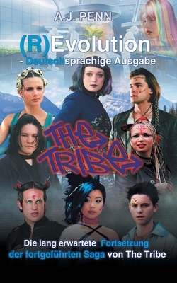 The Tribe: (R)Evolution - Deutschsprachige Ausgabe by A.J. Penn