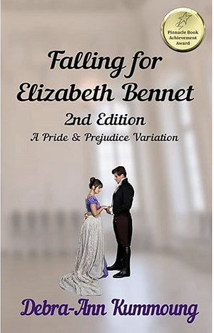 Falling for Elizabeth Bennet by Debra-Ann Kummoung, Debra-Ann Kummoung