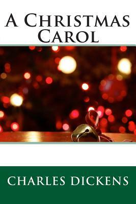 A Christmas Carol by Charles Dickens