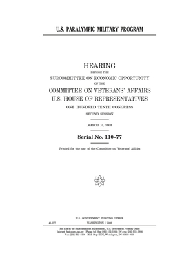 U.S. Paralympic Military Program by Committee On Veterans (house), United States House of Representatives, United St Congress