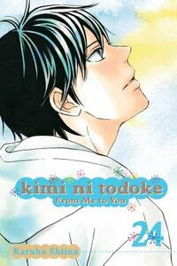 Kimi Ni Todoke: From Me to You, Vol. 24, Volume 24 by Karuho Shiina