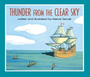 Thunder from the Clear Sky by Marcia Sewall