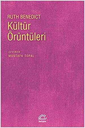 Kültür Örüntüleri by Ruth Benedict