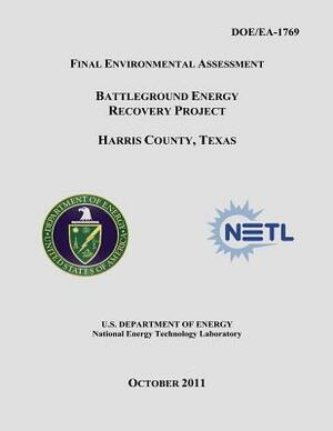 Final Environmental Assessment - Battleground Energy Recovery Project, Harris County, Texas (DOE/EA-1769) by National Energy Technology Laboratory, U. S. Department of Energy