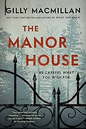 The Manor House: A Novel by Gilly Macmillan